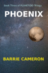 Phoenix, Book Three of PLANETOID Trilogy